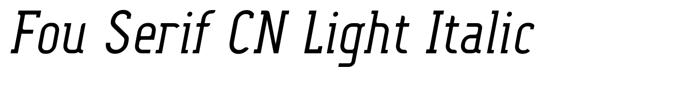 Fou Serif CN Light Italic